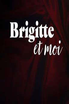 Brigitte et moi (2007) film online,Nicolas Castro,Michel Vuillermoz,Richard Allan,Alban Ceray,Brigitte Lahaie